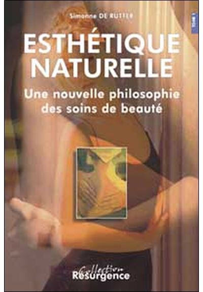 Esthétique naturelle - en 2 volumes - Simone de Rutter - Coffret