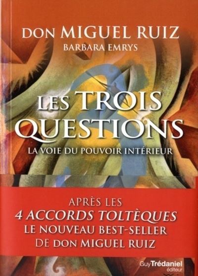 Les trois questions - Miguel Ruiz - broché