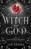 Witch and God - tome 2