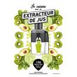 Je cuisine avec un extracteur de jus - NED