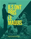 Ils ont pris le maquis
