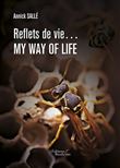 Reflets de vie... My way of life