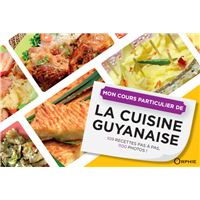Mon cours particulier de cuisine guyanaise