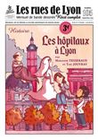 Les rues de Lyon, Les hôpitaux à Lyon