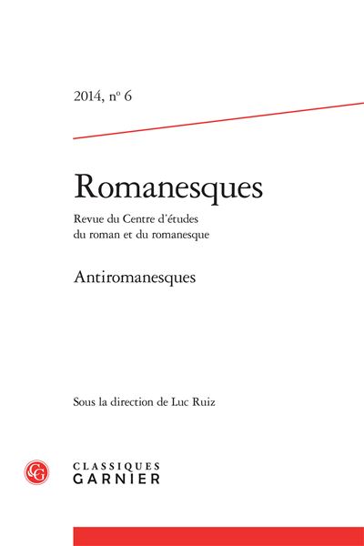Romanesques 2014, n° 6 - antiromanesques