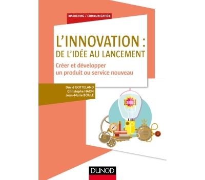 L'innovation, de l'idée au lancement
