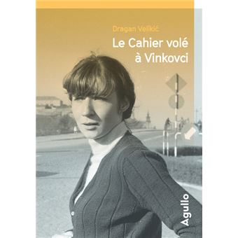 Qu'est-ce que vous lisez en ce moment ? - Page 31 Cahier-vole-a-Vinkovci