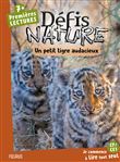 Défis nature   Premières lectures   Un petit tigre audacieux