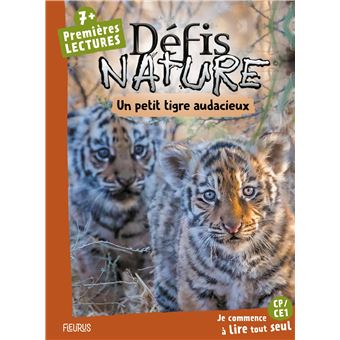 Défis nature   Premières lectures   Un petit tigre audacieux