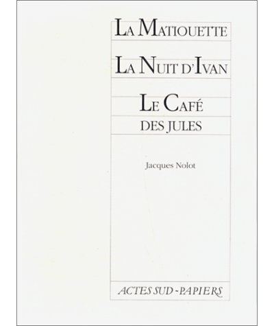 Matiouette Nuit D'ivan Cafe Jules