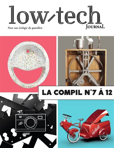 Low-tech journal, pour une écologie du quotidien -  Collectif - broché