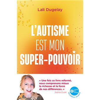 L’autisme est mon super-pouvoir