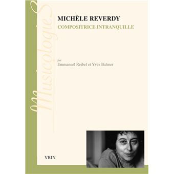 Michèle Reverdy compositrice intranquille broché Christian Doumet