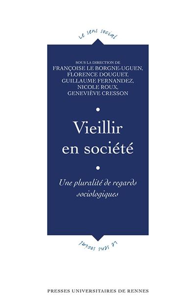 Vieillir en societe une pluralite de regards sociologiques