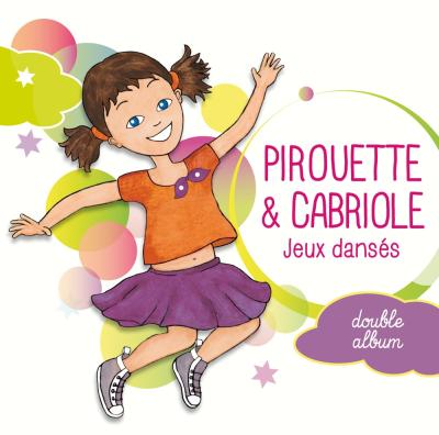 Pirouette & cabriole - Jeux danses