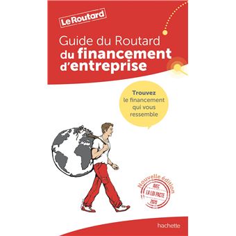 Guide du Routard Financement d'entreprise