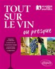 Tout sur le vin ou presque...