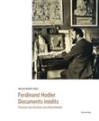 Ferdinand Hodler - Documents inédits