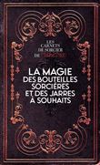 La magie des bouteilles sorcières et des jarres à souhaits