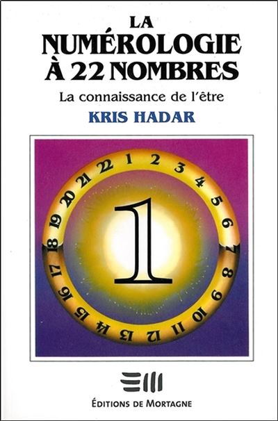 La numérologie à 22 nombres T1 - La connaissance de l'être