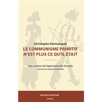 Le communisme primitif n'est plus ce qu'il était