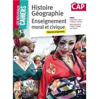 Les Nouveaux Cahiers - Histoire-Géographie-EMC - CAP