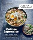 Cuisine japonaise - Sushis, gyoza, udons... les recettes iconiques accessibles à tous