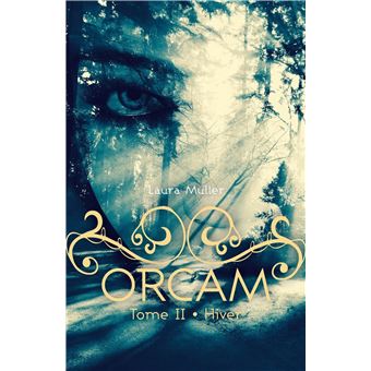Orcam - Tome 2 : Hiver