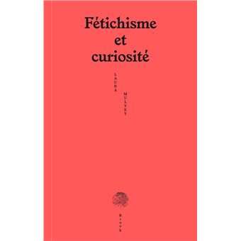 Fétichisme et curiosité