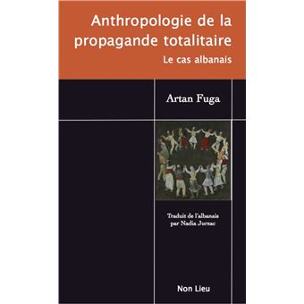 Anthropologie de la propagande totalitaire