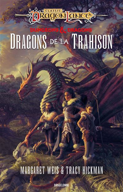 DragonLance : Destinées, Tome 1 : Dragons de la trahison - Margaret Weis, Tracy Hickman (2023)