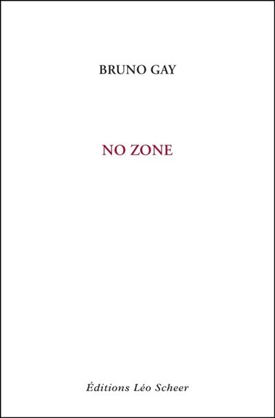 No zone - GAY BRUNO - broché