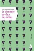 Le vin nature au-delà des modes