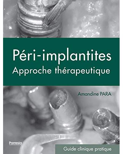 Les péri-implantites Une approche thérapeutique