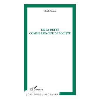 De la dette comme principe de société