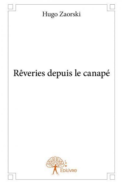 Reveries depuis le canape
