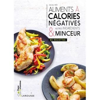 Aliments à calories négatives & autres ingrédients minceur