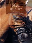 Cheval, qui es-tu ?