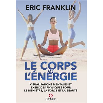 Le Corps et l'énergie