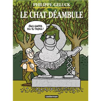 Le Chat Le Chat Deambule Nouvelle Edition Philippe Geluck Philippe Geluck Cartonne Achat Livre Fnac