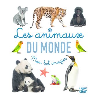 Mon bel imagier - Les animaux du monde