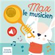 Max le musicien je touche et j'entends