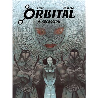 Orbital - Tome 9 - Sécession