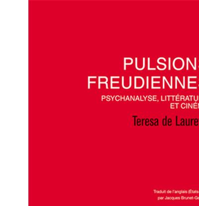 Pulsions freudiennes. Psychanalyse, littérature et cinéma