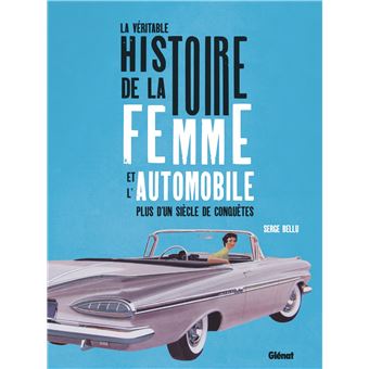 La véritable histoire de la femme et l'automobile
