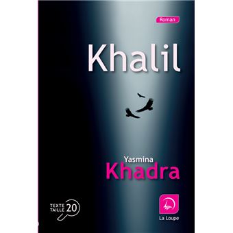 khalil yasmina khadra khalil yasmina khadra