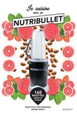 Je cuisine avec un Nutribullet