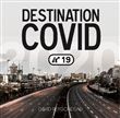 Destination Covid 19