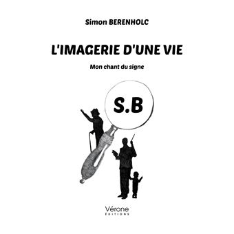 L'imagerie d'une vie - Mon chant du signe