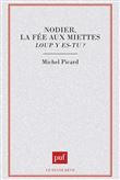 Nodier, la fée aux miettes : loup y es-tu ?